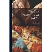 The Silk Industry of Japan