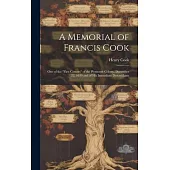 A Memorial of Francis Cook: One of the 