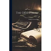 The Orientalist; Volume 1