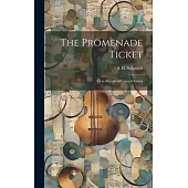 The Promenade Ticket: A lay Record of Concert-going