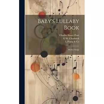 Baby’s Lullaby Book: Mother Songs