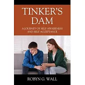 Tinker’s Dam: A Journey of Self Awareness and Self Acceptance