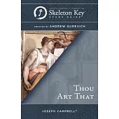 Thou Art That: A Skeleton Key Study Guide