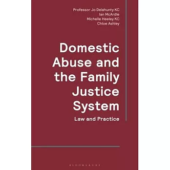 Domestic Abuse and the Family Justice System: Law and Practice