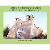 Historic Catholic Churches of Northeastern New Mexico (Softcover)