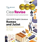 ClearRevise AQA GCSE English Literature, Shakespeare: Romeo and Juliet