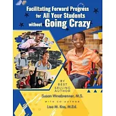 Facilitating Forward Progress For All Your Students Without Going Crazy