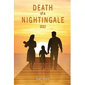DEATH of a NIGHTINGALE: 2022