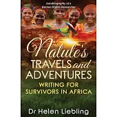 Nalule’s Travels and Adventures: Writing for Survivors in Africa: Writing