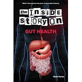 The Inside Story on Gut Health