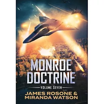 Monroe Doctrine: Volume VII