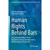 Human Rights Behind Bars: Tracing Vulnerability in Prison Populations Across Continents from a Multidisciplinary Perspective