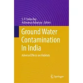 Ground Water Contamination in India: Adverse Effects on Habitats