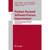 Product-Focused Software Process Improvement: 24th International Conference, Profes 2023, Dornbirn, Austria, December 10-13, 2023, Proceedings, Part I