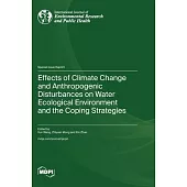 Effects of Climate Change and Anthropogenic Disturbances on Water Ecological Environment and the Coping Strategies
