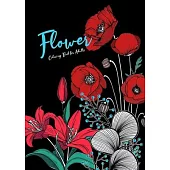 Flowers Coloring Book for Adults: Flowers Coloring Book for Adults Zentangle Flowers Zentangle Coloring Book for adults Floral Coloring Book