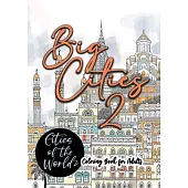 Big Cities Coloring Book for Adults Cities of the World 2: City Coloring Book for Adults Landmarks Cities Coloring Book Houses Coloring Book