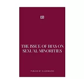 The issue of bias on sexual minorities