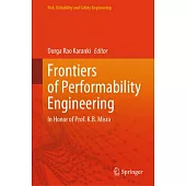 Frontiers of Performability Engineering: In Honor of Prof. K.B. Misra
