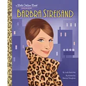 Barbra Streisand: A Little Golden Book Biography