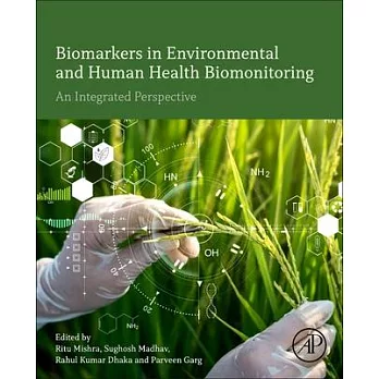 Biomarkers in Environmental and Human Health Biomonitoring: An Integrated Perspective