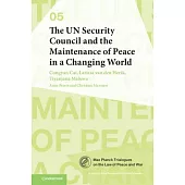 The Un Security Council and the Maintenance of Peace in a Changing World