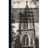 Tract Number Ninety: Remarks on Certain Passages in the Thirty-nine Articles