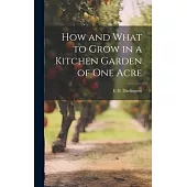 How and What to Grow in a Kitchen Garden of one Acre