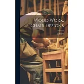 Wood Work, Chair Designs