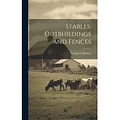 Stables, Outbuildings and Fences