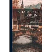 A Textbook On German ...: Conversational Lessons