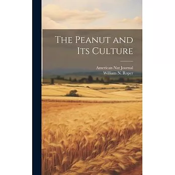 The Peanut and its Culture