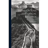 Ssuma Ch’ien’s Historical Records