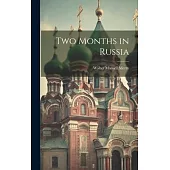 Two Months in Russia
