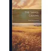 The Small Grains