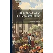 The Dream Of A Spring Morning