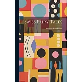 Swiss Fairy Tales