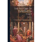The History Of Painting In Italy: The Schools Of Bologna, Ferrara, Genoa, And Piedmont