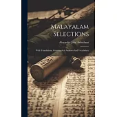 Malayalam Selections: With Translations, Grammatical Analyses And Vocabulary