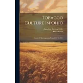 Tobacco Culture In Ohio: Result Of Investigations From 1903 To 1911
