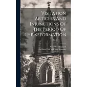 Visitation Articles And Injunctions Of The Period Of The Reformation