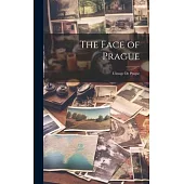 The Face of Prague: L’image De Prague