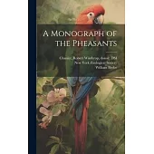 A Monograph of the Pheasants