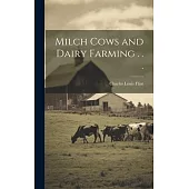 Milch Cows and Dairy Farming . . .