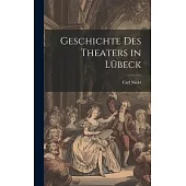 Geschichte des Theaters in Lübeck