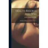 Health Resorts and Spas: Climatic and Hygienic Treatment of Disease