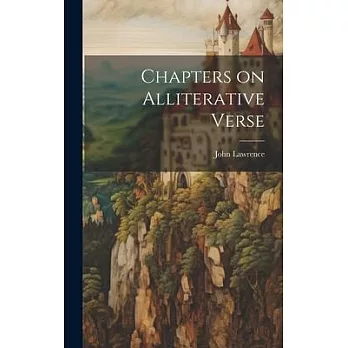 Chapters on Alliterative Verse