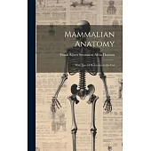 Mammalian Anatomy: With Special Reference to the Cat