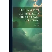 The Hymns of Methodism in Their Literary Relations