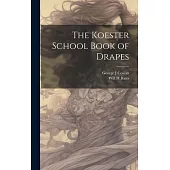 The Koester School Book of Drapes